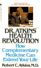 Purchase "Dr. Atkins' Health Revolution" by Robert C Atkins