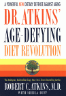 Purchase "Dr. Atkins' Age-Defying Diet Revolution" by Robert C Atkins