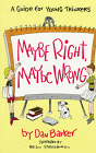 Purchase "Maybe Right, Maybe Wrong" by Dan Barker