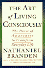 Purchase "The Art of Living Consciously" by Nathaniel Branden