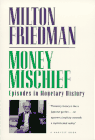 Purchase "Money Mischief" by Milton Friedman