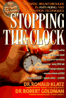 Purchase "Stopping The Clock" by Ronald Klatz