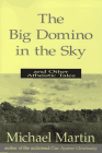 Purchase "The Big Domino In The Sky" by Michael Martin