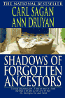 Purchase "Shadows Of Forgotten Ancestors" by Carl Sagan