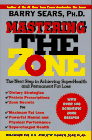 Purchase "Mastering The Zone" by Barry Sears