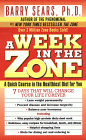 Purchase "A Week in the Zone" by Barry Sears